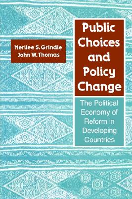 Public Choices and Policy Change: The Political Economy of Reform in Developing Countries