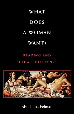 What Does a Woman Want: Reading and Sexual Difference