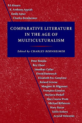Comparative Literature in the Age of Multiculturalism (Parallax: Re-visions of Culture and Society)