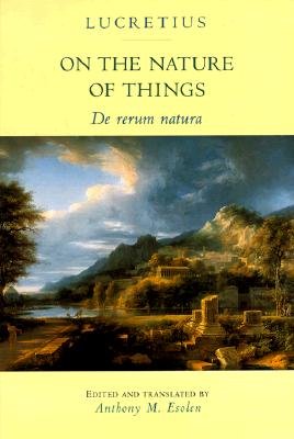 Image for On the Nature of Things: De rerum natura On the Nature of Things: De rerum natura