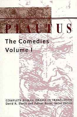 'Plautus : The Comedies (Complete Roman Drama in Translation) Vol. 1