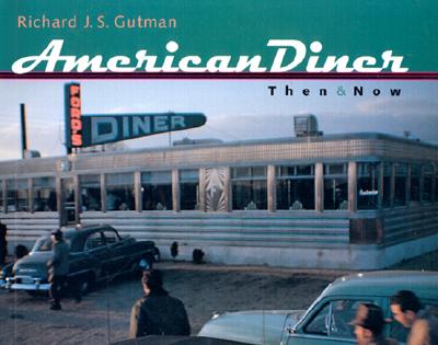 Image for American Diner Then and Now