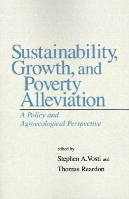 Sustainability, Growth, and Poverty Alleviation: A Policy and Agroecological Perspective (International Food Policy Research Institute)