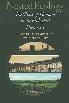 Nested Ecology: The Place of Humans in the Ecological Hierarchy