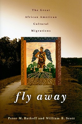 Image for Fly Away: The Great African American Cultural Migrations
