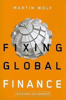 Fixing Global Finance (Forum on Constructive Capitalism)