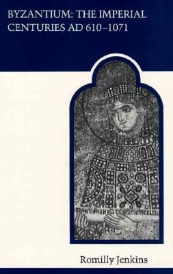 Image for Byzantium: The Imperial Centuries AD 610-1070 (MART: The Medieval Academy Reprints for Teaching)