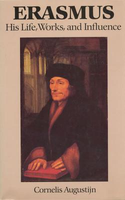 Image for Erasmus: His Life, Works, and Influence (Erasmus Studies)