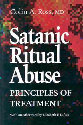 Image for Satanic Ritual Abuse: Principles of Treatment Satanic Ritual Abuse: Principles of Treatment