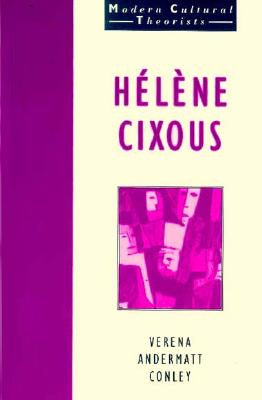 Helene Cixous -OS (Modern Cultural Theorists)