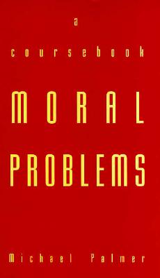 Moral Problems: A Coursebook