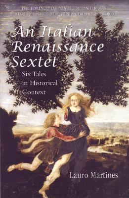 Italian Renaissance Sextet: Six Tales in Historical Context
