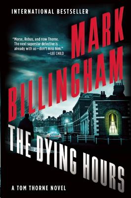 The Dying Hours (Tom Thorne, 11)