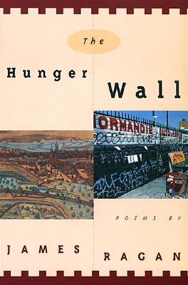The Hunger Wall: Poems