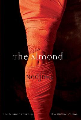 Image for The Almond: The Sexual Awakening of a Muslim Woman
