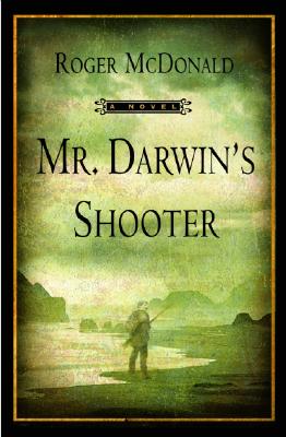 Image for Mr. Darwin's Shooter: A Novel