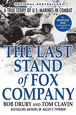 Image for The Last Stand of Fox Company; The Last Stand of Fox Company A True Story of U. S. Marines in Combat The Last Stand of Fox Company; The Last Stand of Fox Company A True Story of U. S. Marines in Combat