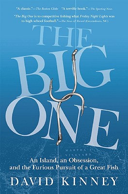 Image for The Big One: An Island, an Obsession, and the Furious Pursuit of a Great Fish