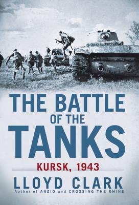 Battle of the Tanks: Kursk, 1943