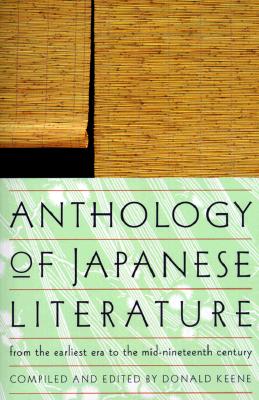 Image for Anthology of Japanese Literature: From the Earliest Era to the Mid-Nineteenth Century (UNESCO Collection of Representative Works: European)