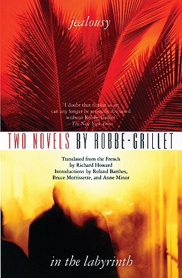 Jealousy and In the Labyrinth (Two Novels)