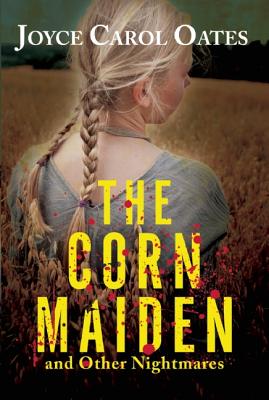 Corn Maiden: And Other Nightmares