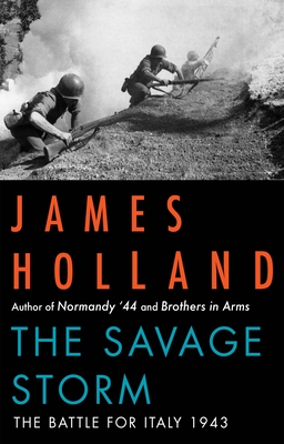 Savage Storm: The Battle for Italy 1943