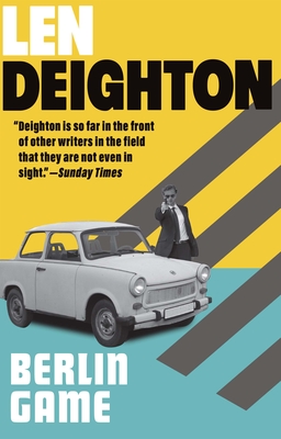 Berlin Game: A Bernard Sampson Novel (Bernard Samson, 1)