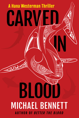 Carved In Blood: A Hana Westerman Thriller