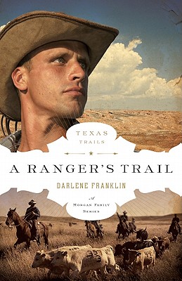 A Ranger's Trail (The Texas Trail Series)
