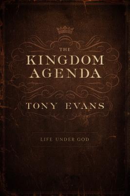 Kingdom Agenda: Life Under God