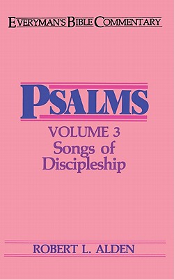 Psalms Volume 3- Everyman's Bible Commentary: Songs of Discipleship (Everyman's Bible Commentaries)
