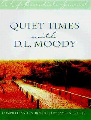 Image for Quiet Times With D. L. Moody (Life Essentials Journal)