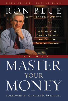 The New Master Your Money: A Step-by-Step Plan for Gaining and Enjoying Financial Freedom