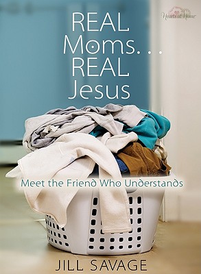 Real Moms.Real Jesus: Meet the Friend Who Understands
