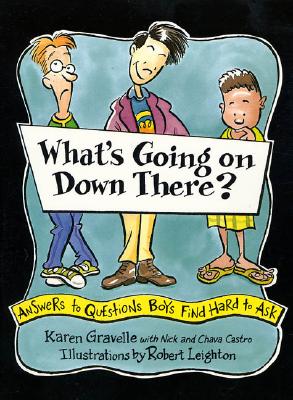 Whats Going on Down There : Answers to Questions Boys Find Hard to Ask