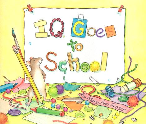 I.Q. Goes to School (An I.Q book)