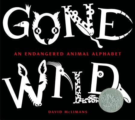 Gone Wild (Caldecott Honor Book)