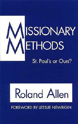 Image for Missionary Methods: St. Paul's or Ours?