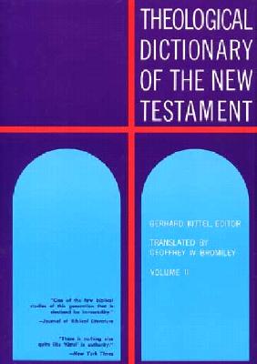 Image for Theological Dictionary of the New Testament (Volume II)