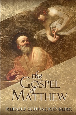 The Gospel of Matthew, Rudolf Schnackenburg The Gospel of Matthew, Rudolf Schnackenburg
