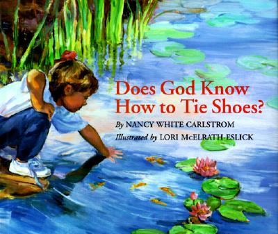 Image for Does God Know How to Tie Shoes?