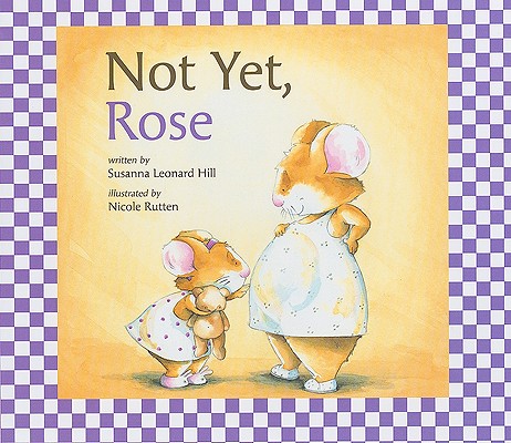 Image for Not Yet, Rose