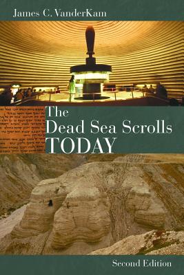 Dead Sea Scrolls Today, Rev. Ed