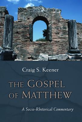 Image for The Gospel of Matthew: A Socio-Rhetorical Commentary