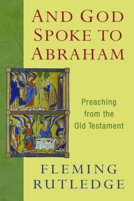 Image for And God Spoke to Abraham: Preaching from the Old Testament