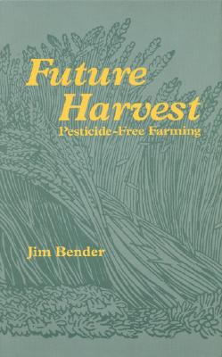 Future Harvest: Pesticide-Free Farming