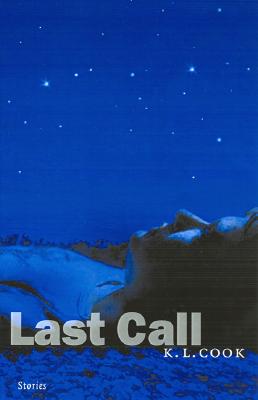 Last Call: Stories (Prairie Schooner Book Prize in Fiction) Image for Last Call: Stories (Prairie Schooner Book Prize in Fiction)