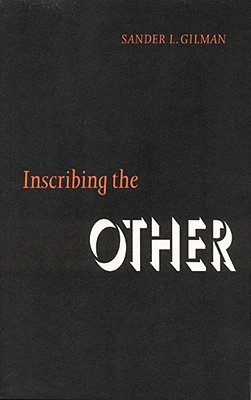 Inscribing the Other (Texts and Contexts)