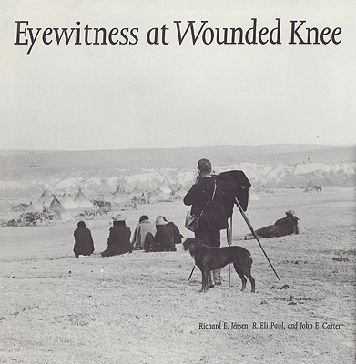 Eyewitness at Wounded Knee (Great Plains Photography)